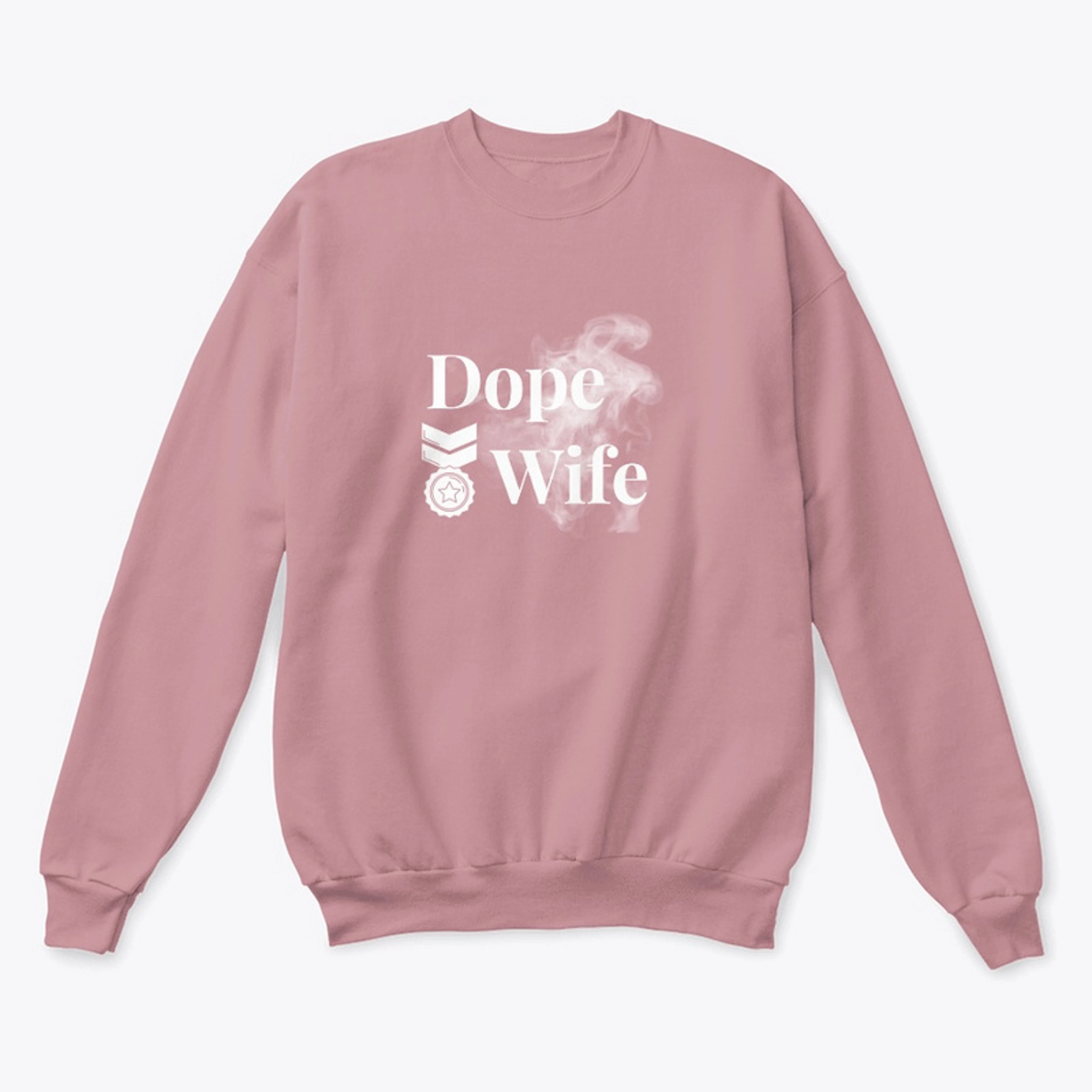 DOPE WIFE